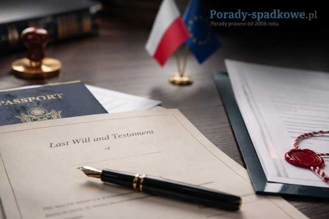 Testament zagraniczny w Polsce – uznanie formy i skutków